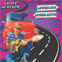 Purchase Geoff Achison - Another Mile, Another Minute