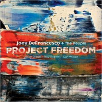 Purchase Joey Defrancesco & The People - Project Freedom