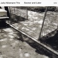 Buy Julia Hulsmann Trio - Sooner And Later Mp3 Download