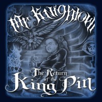 Purchase Mr. Knightowl - Return Of The Kingpin
