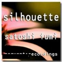 Purchase Satoshi Fumi - Silhouette (EP)