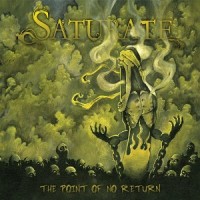 Purchase Saturate - The Point Of No Return