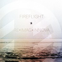 Purchase Fireflight - Re•imag•innova (EP)