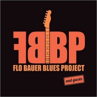 Purchase Flo Bauer Blues Project - Flo Bauer Blues Project & Guests