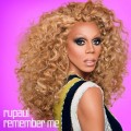 Buy Rupaul - Remember Me: Essential, Vol. 1 Mp3 Download