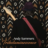 Purchase Andy Summers - Triboluminescence