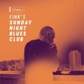 Buy Fink - Fink's Sunday Night Blues Club, Vol. 1 Mp3 Download