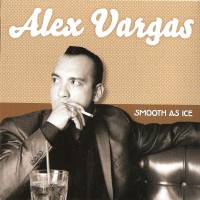 Purchase Alex Vargas - Smooth As Ice