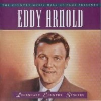 Purchase Eddie Arnold - Eddie Arnold: Legendary Country Singers