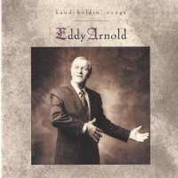 Purchase Eddy Arnold - Hand-Holdin' Songs