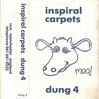 Purchase Inspiral Carpets - Dung 4 (Demo Tape)