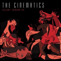 Purchase The Cinematics - Silent Scream (EP)