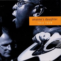 Purchase Anyone's Daughter - Trio Tour