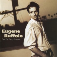 Purchase Eugene Ruffolo - Fool For Every Season
