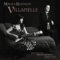 Buy Maura Kennedy - Villanelle: The Songs Of Maura Kennedy And B.D. Love Mp3 Download