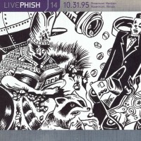 Purchase Phish - Live Phish 14: 10.31.95 - Rosemont Horizon, Rosemont, Illinois CD1