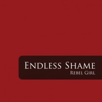 Purchase Endless Shame - Rebel Girl (MCD)