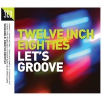 Purchase VA - Twelve Inch Eighties: Let's Groove CD1