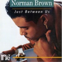 Purchase Norman Brown - Just Between Us