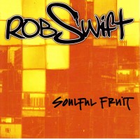Purchase Rob Swift - Soulful Fruit