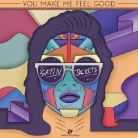 Purchase Satin Jackets - You Make Me Feel Good (CDS)