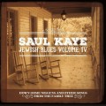 Buy Saul Kaye - Jewish Blues Vol. IV Mp3 Download