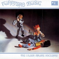 Purchase The Wilson Malone Voiceband - Funnysad Music (Vinyl)