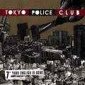 Buy Tokyo Police Club - Your English Is Good (CDS) Mp3 Download
