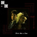 Buy One To One - There Was A Time (Vinyl) Mp3 Download