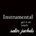 Buy Satin Jackets - Get It On & Touch Mp3 Download