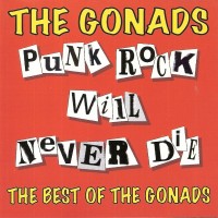 Purchase The Gonads - Punk Rock Will Never Die