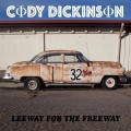 Buy Cody Dickinson - Leeway For The Freeway Mp3 Download