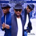 Buy D. Mills - Mission Complete Mp3 Download