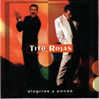 Purchase Tito Rojas - Alegrias Y Penas