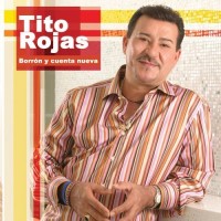 Purchase Tito Rojas - Borron Y Cuenta Nueva