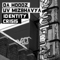 Purchase Da Hoodz Uv Mizbhavya - Identity Crisis