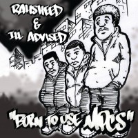 Purchase Rahsheed & Ill Advised - Born To Use Mics