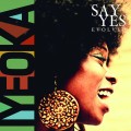 Buy Iyeoka - Say Yes (Evolved) Mp3 Download