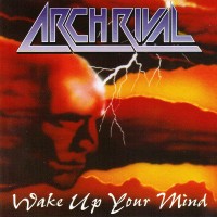 Purchase Arch Rival - Wake Up Your Mind