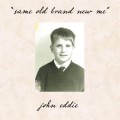 Buy John Eddie - Same Old Brand New Me Mp3 Download