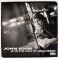 Buy John Eddie - Who The Hell Is John Eddie? Mp3 Download