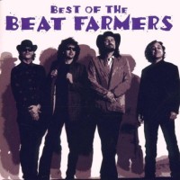 Purchase The Beat Farmers - Best Of The Beat Farmers
