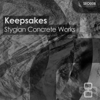 Purchase Keepsakes - Stygian Concrete Works (EP)