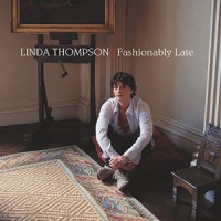 Purchase Linda Thompson - Fashionably Late