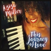 Purchase Aziza Miller - This Journey Of Love