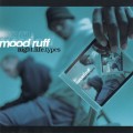 Buy Mood Ruff - Night.Life.Types Mp3 Download