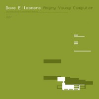 Purchase Dave Ellesmere - Angry Young Computer