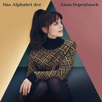 Purchase Anna Depenbusch - Das Alphabet Der Anna Depenbusch