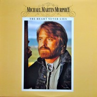Purchase Michael Martin Murphey - The Heart Never Lies (Vinyl)