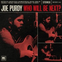 Purchase Joe Purdy - Who Will Be Next?
